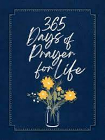 365 DAYS OF PRAYERS FOR LIFE