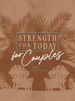 STRENGTH FOR TODAY FOR COUPLES