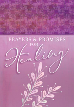 PRAYERS AND PROMISES FOR HEALING