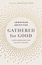 GATHERED FOR GOOD