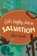 GODS MIGHTY ACTS IN SALVATION