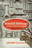 BIBLICAL THEOLOGY IN THE LIFE OF THE CHURCH