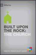 BUILT UPON THE ROCK THE CHURCH