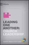 LEADING ONE ANOTHER CHURCH LEADERSHIP