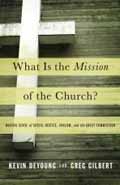 WHAT IS THE MISSION OF THE CHURCH