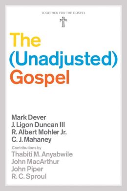 THE UNADJUSTED GOSPEL