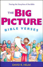 THE BIG PICTURE BIBLE VERSES