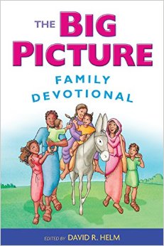 THE BIG PICTURE FAMILY DEVOTIONAL