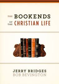 BOOKENDS OF THE CHRISTIAN LIFE