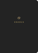 ESV EXODUS SCRIPTURE JOURNAL