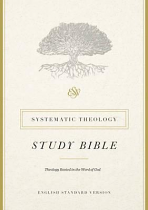 ESV SYSTEMATIC THEOLOGY STUDY BIBLE