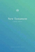 ESV LARGE PRINT NEW TESTAMENT