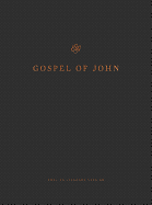 ESV GOSPEL OF JOHN READER'S EDITION