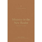 MINISTRY IN THE NEW REALM