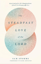 THE STEADFAST LOVE OF THE LORD