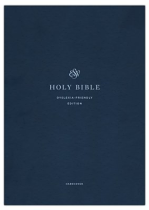 ESV DYSLEXIA-FRIENDLY BIBLE