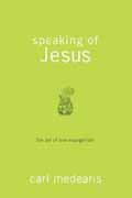 SPEAKING OF JESUS