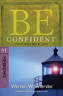 BE CONFIDENT HEBREWS