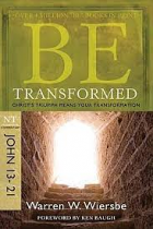 BE TRANSFORMED JOHN 13 - 21