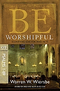 BE WORSHIPFUL PSALMS 1 - 89