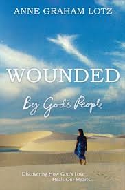 WOUNDED BY GODS PEOPLE