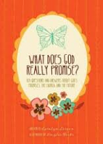 WHAT DOES GOD REALLY PROMISE