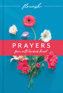 FLOURISH PRAYERS FOR A WELL-TENDED HEART