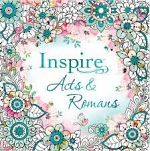 INSPIRE ACTS AND ROMANS