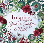 INSPIRE: JOSHUA, JUDGES AND RUTH