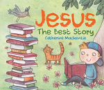 JESUS THE BEST STORY BOARD BOOK