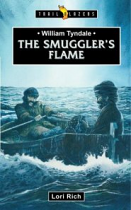 THE SMUGGLER'S FLAME WILLIAM TYNDALE