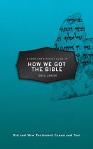 HOW WE GOT THE BIBLE 