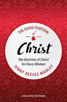 THE GOOD PORTION: CHRIST