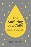 THE SUFFERING OF A CHILD