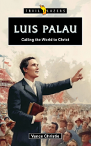 LUIS PALAU CALLING THE WORLD TO CHRIST
