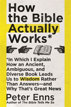 HOW THE BIBLE ACTUALLY WORKS