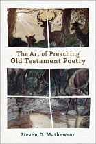 THE ART OF PREACHING OLD TESTAMENT POETRY