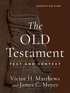 THE OLD TESTAMENT TEXT & CONTEXT
