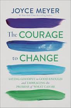 THE COURAGE TO CHANGE 