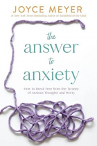 THE ANSWER TO ANXIETY