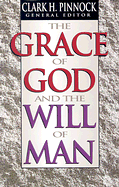 THE GRACE OF GOD AND WILL OF MAN