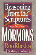 REASONING FROM SCRIPTURES WITH MORMONS