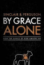 BY GRACE ALONE