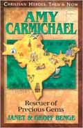 AMY CARMICHAEL RESCUER OF PRECIOUS GEMS