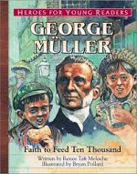 GEORGE MULLER FAITH TO FEED TEN THOUSAND