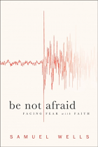 BE NOT AFRAID