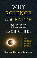 WHY SCIENCE AND FAITH NEED EACH OTHER