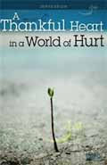 THANKFUL HEART IN A WORLD OF HURT