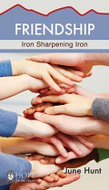 FRIENDSHIP IRON SHARPENING IRON 