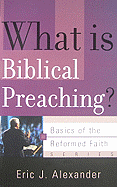 WHAT IS BIBLICAL PREACHING